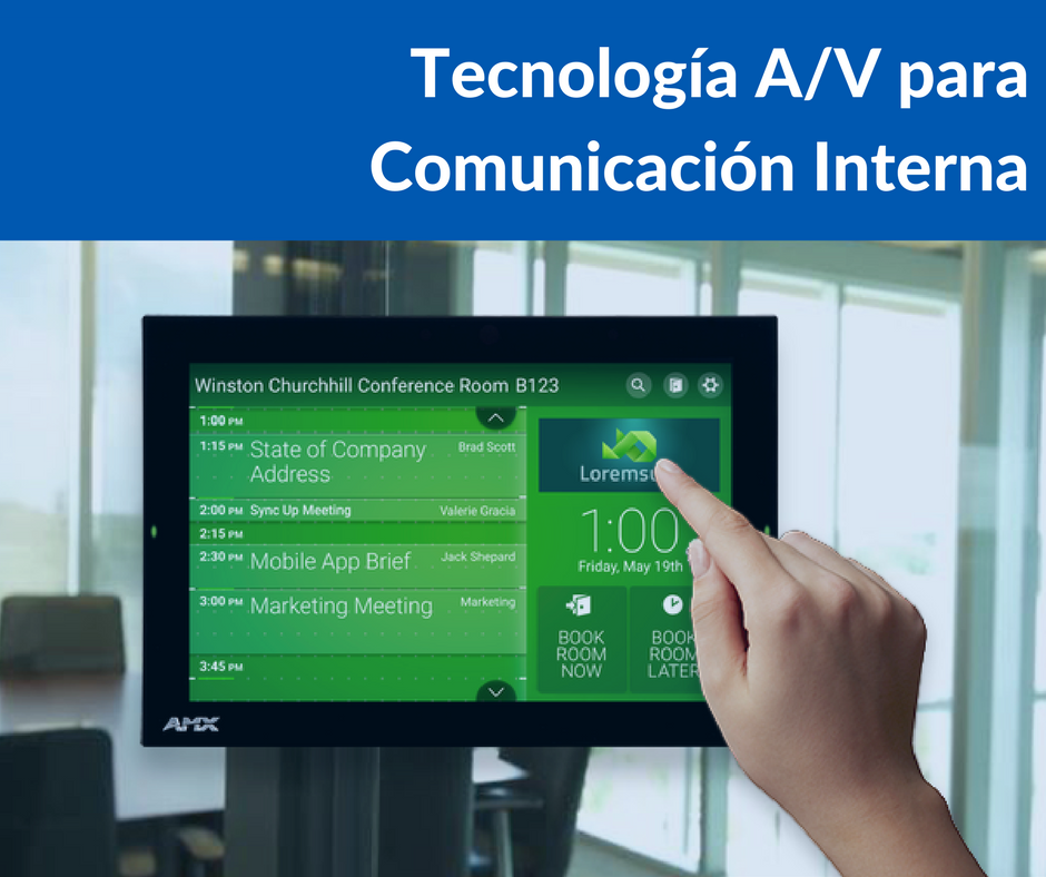 Tecnología A/V para Comunicación Interna